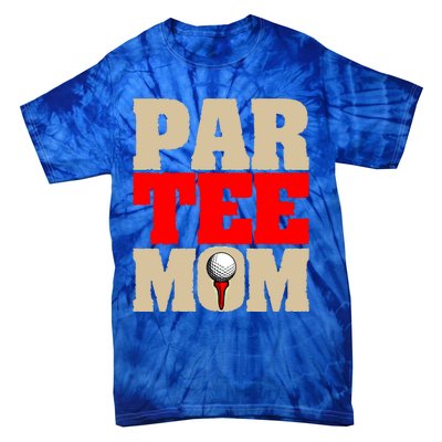 Golf Mom Par Tee Mom Mother's Day Gift Tie-Dye T-Shirt