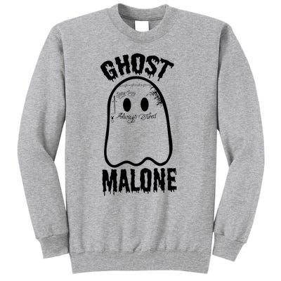 Ghost Malone Post Malone Funny Ghost Halloween Tall Sweatshirt