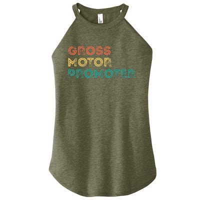 Gross Motor Promoter Pediatric Physical Therapy Funny PT Women’s Perfect Tri Rocker Tank