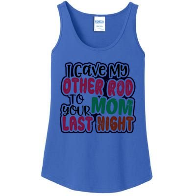 Gave My Rod To Your Mom Design Carp Fishing Gift Ladies Essential Tank