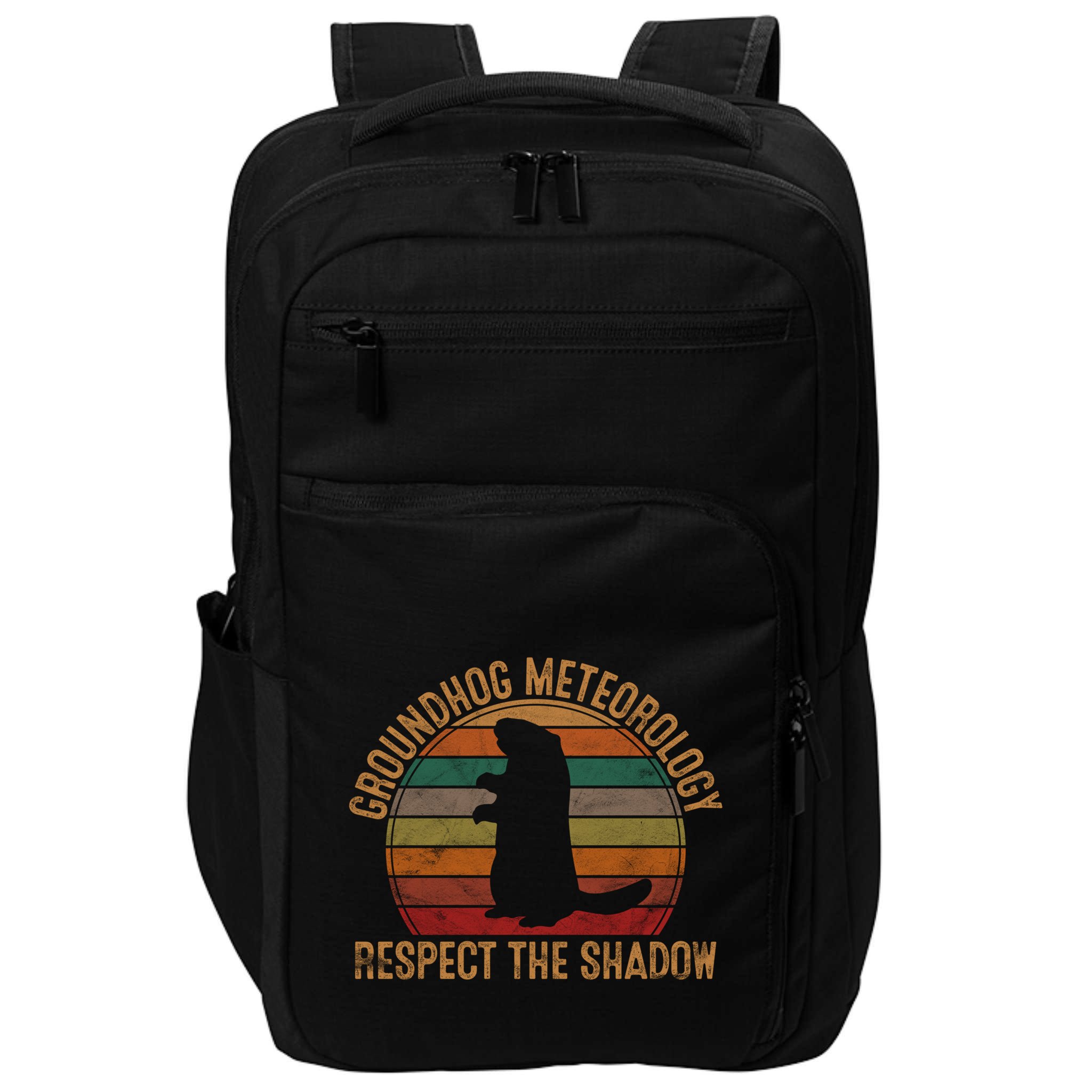 Groundhog Meteorology Respect The Shadow Gift Groundhog Day Funny Gift Impact Tech Backpack