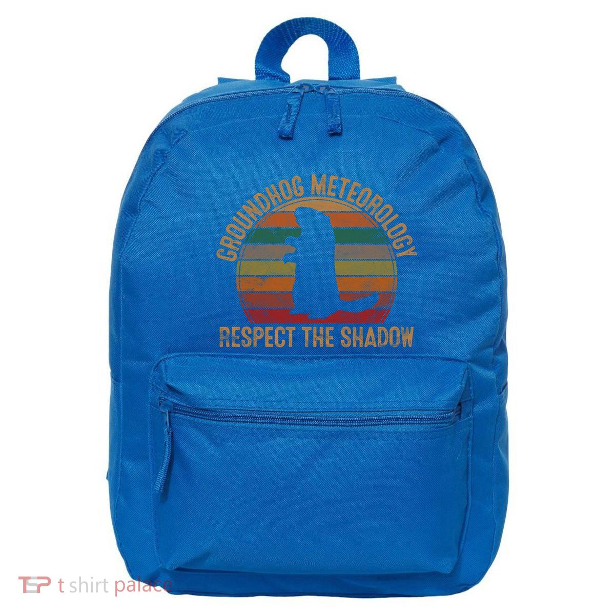 Groundhog Meteorology Respect The Shadow Gift Groundhog Day Funny Gift 16 in Basic Backpack