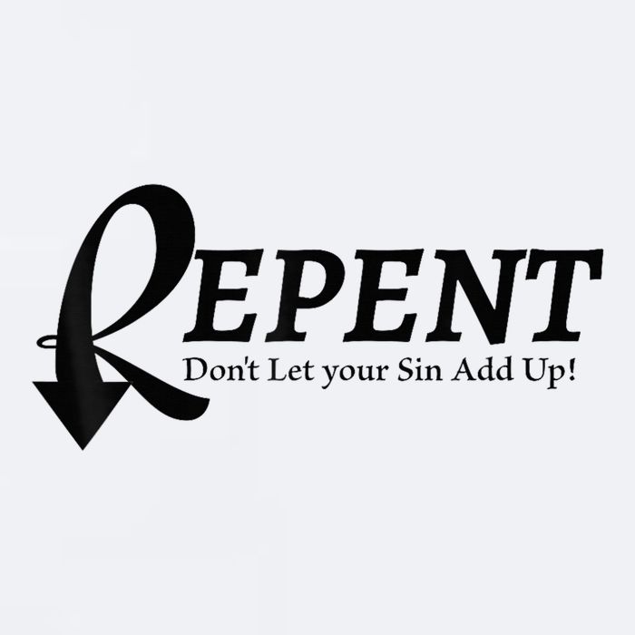 Gifts Making Room Repent Dont Let Your Sin Add Up Sueded Cloud Jersey T-Shirt