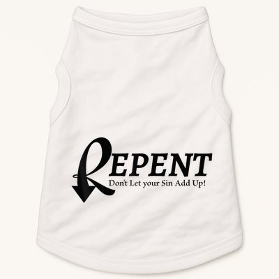 Gifts Making Room Repent Dont Let Your Sin Add Up Doggie Tank