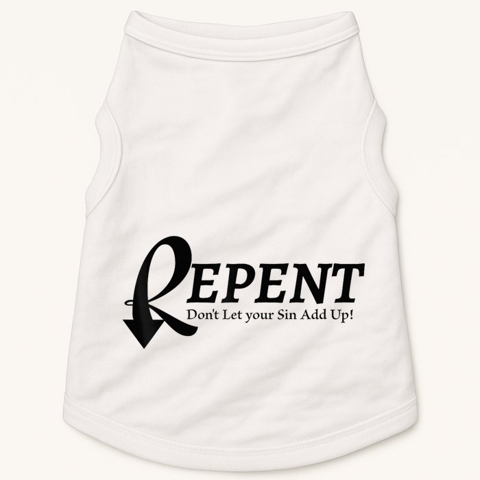 Gifts Making Room Repent Dont Let Your Sin Add Up Doggie Tank