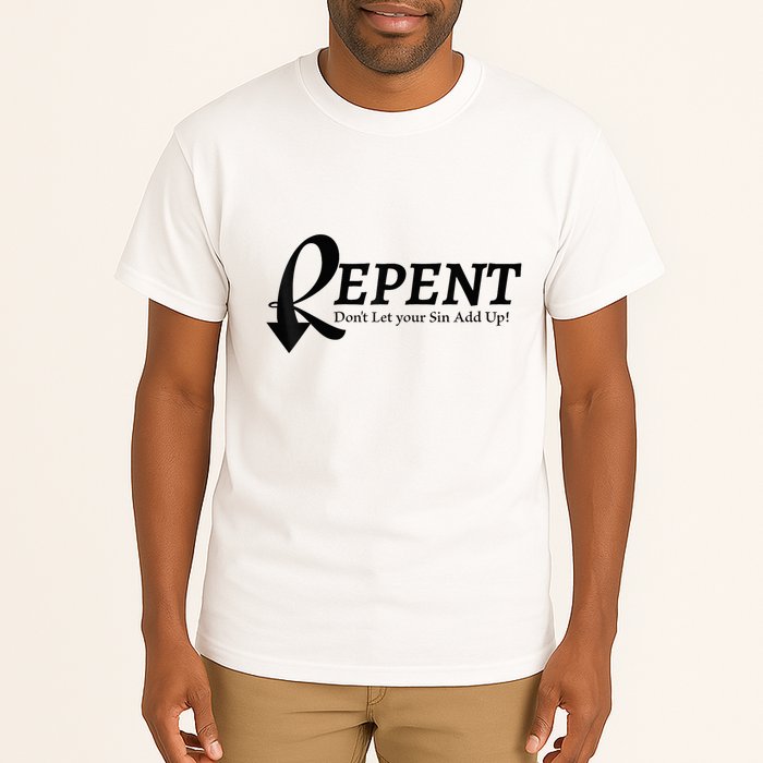 Gifts Making Room Repent Dont Let Your Sin Add Up Tall T-Shirt