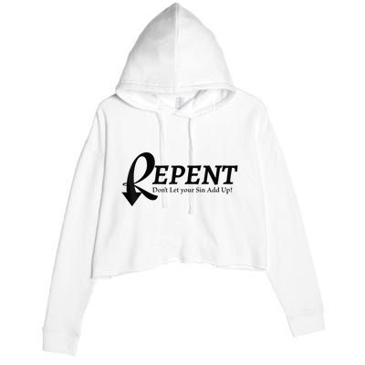 Gifts Making Room Repent Dont Let Your Sin Add Up Crop Fleece Hoodie