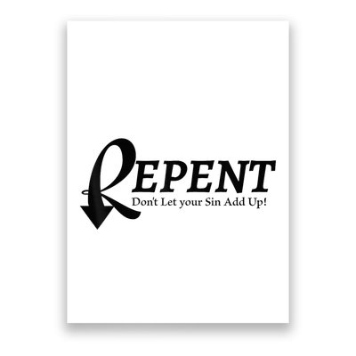 Gifts Making Room Repent Dont Let Your Sin Add Up Poster