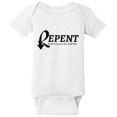 Gifts Making Room Repent Dont Let Your Sin Add Up Baby Bodysuit