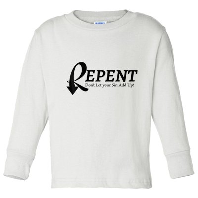 Gifts Making Room Repent Dont Let Your Sin Add Up Toddler Long Sleeve Shirt