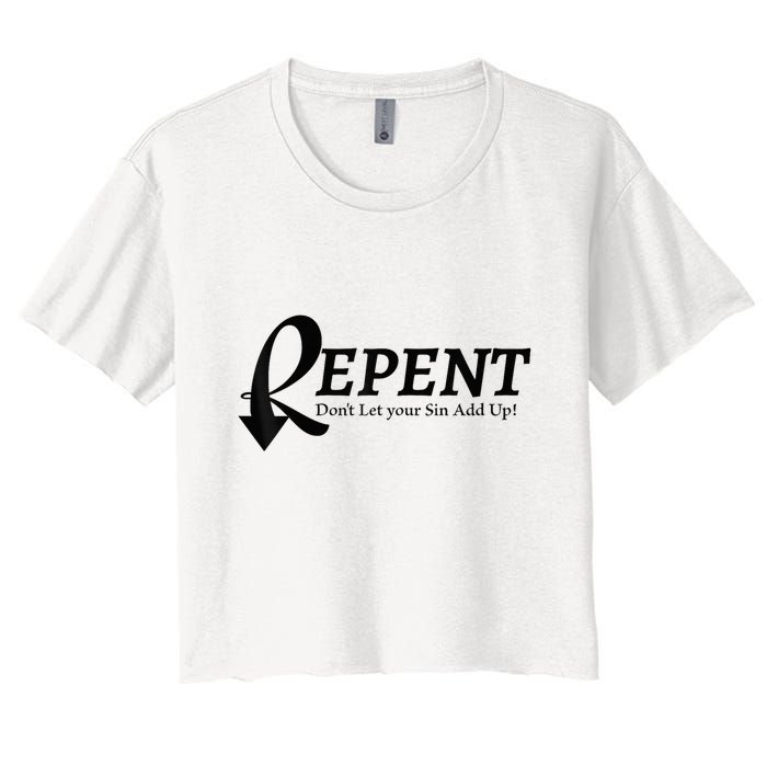 Gifts Making Room Repent Dont Let Your Sin Add Up Crop Top