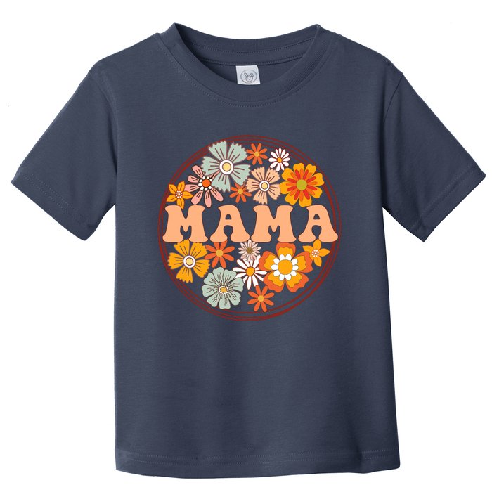 Groovy Mama Retro Flowers Wo MotherS Day Wildflower Mom Toddler T-Shirt