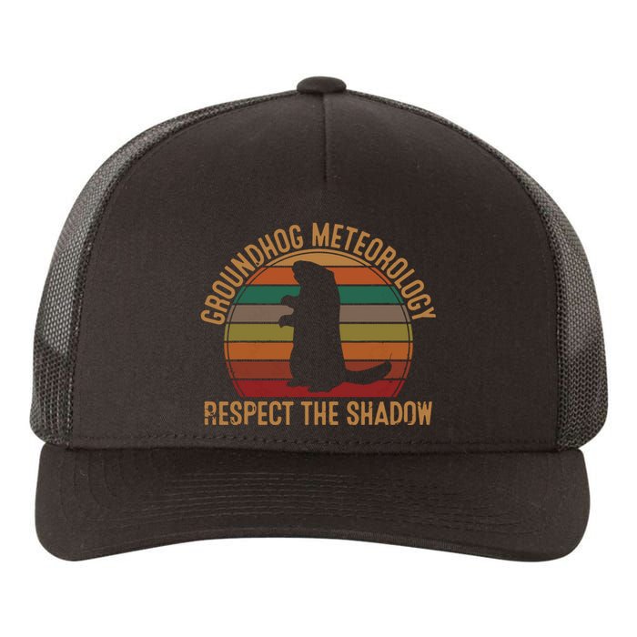 Groundhog Meteorology Respect The Shadow Gift Groundhog Day Yupoong Adult 5-Panel Trucker Hat