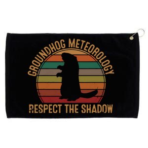 Groundhog Meteorology Respect The Shadow Gift Groundhog Day Grommeted Golf Towel