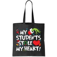 Grinchmas My Student Stole My Heart Teacher Christmas Tote Bag