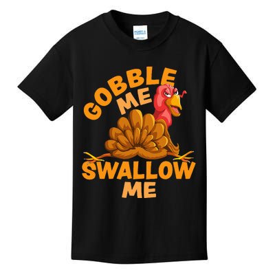 Gobble Me Swallow Me Funny Thanksgiving Turkey Design Kids T-Shirt