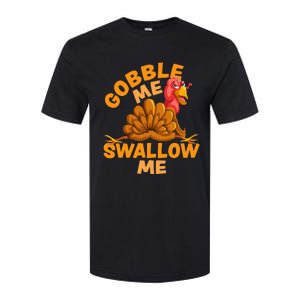 Gobble Me Swallow Me Funny Thanksgiving Turkey Design Softstyle CVC T-Shirt