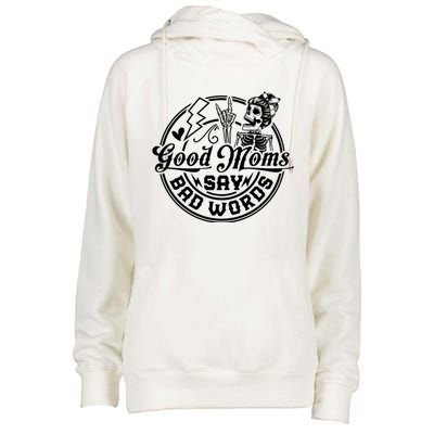 Good Moms Say Bad Words Womens Funnel Neck Pullover Hood