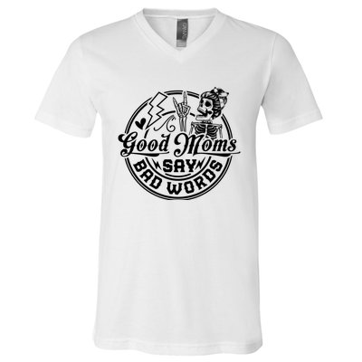 Good Moms Say Bad Words V-Neck T-Shirt