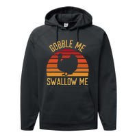 Gobble Me Swallow Funny Thanksgiving Feast Turkey Trot Performance Fleece Hoodie