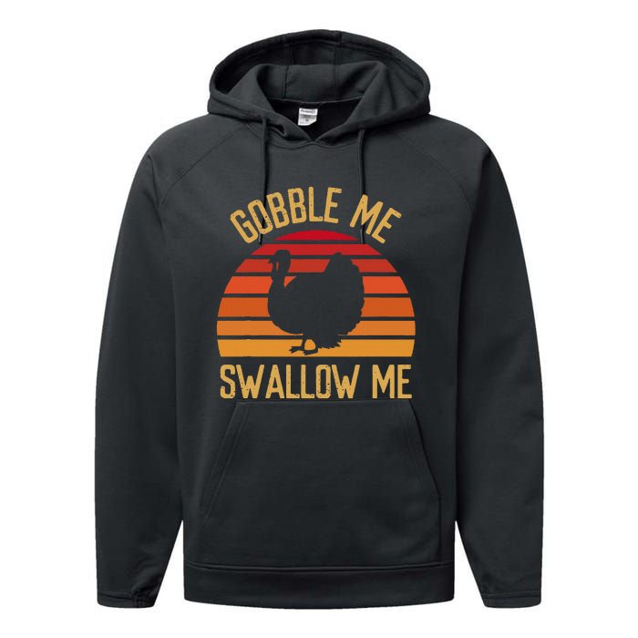 Gobble Me Swallow Funny Thanksgiving Feast Turkey Trot Performance Fleece Hoodie