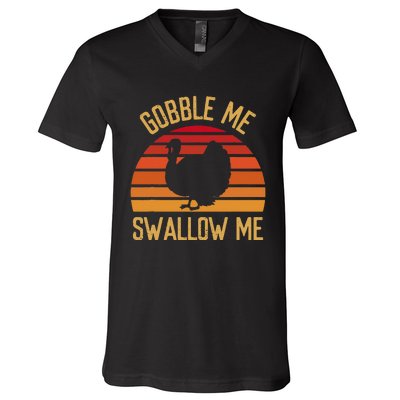 Gobble Me Swallow Funny Thanksgiving Feast Turkey Trot V-Neck T-Shirt