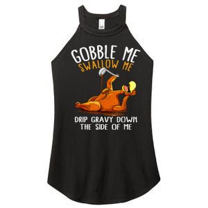 Gobble Me Swallow Me Funny Thanksgiving Women's Perfect Tri Rocker Tank