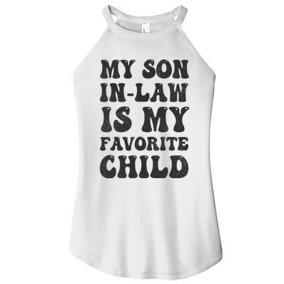 Groovy My Son In Law Is My Favorite Child Son In Law Funny Women’s Perfect Tri Rocker Tank