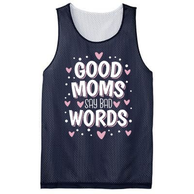 Good Moms Say Bad Words Funny Mother's Day Mesh Reversible Basketball Jersey Tank