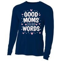 Good Moms Say Bad Words Funny Mother's Day Cooling Performance Long Sleeve Crew