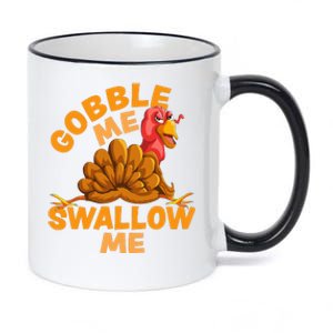 Gobble Me Swallow Me Funny Thanksgiving Turkey Design 11oz Black Color Changing Mug