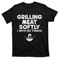 Grilling Meat Softly With His Tongs Bbq T-Shirt