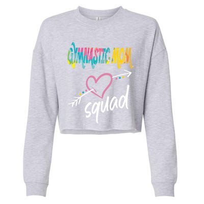 Gymnastic Mom Squad Gymnast Mom Great Gift Cropped Pullover Crew