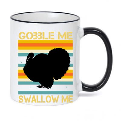 Gobble Me Swallow Me Funny Turkey 11oz Black Color Changing Mug