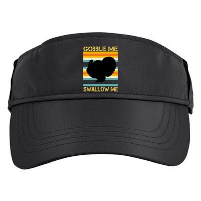 Gobble Me Swallow Me Funny Turkey Adult Drive Performance Visor