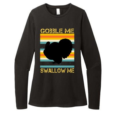 Gobble Me Swallow Me Funny Turkey Womens CVC Long Sleeve Shirt