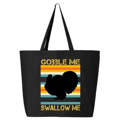 Gobble Me Swallow Me Funny Turkey 25L Jumbo Tote