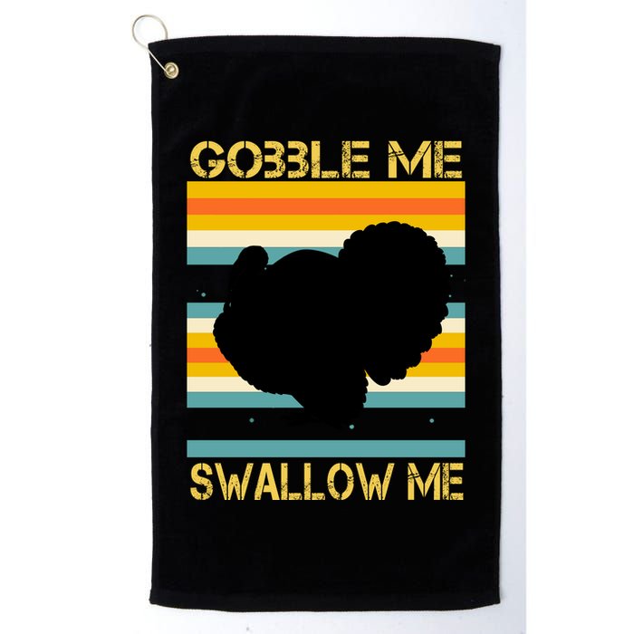 Gobble Me Swallow Me Funny Turkey Golf Towel