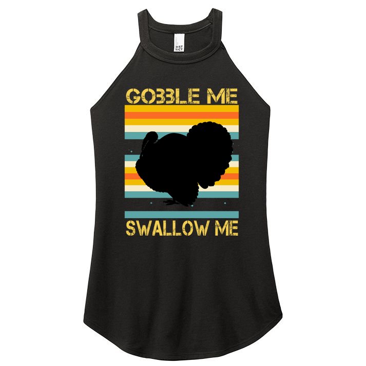Gobble Me Swallow Me Funny Turkey Women's Perfect Tri Rocker Tank