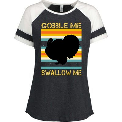 Gobble Me Swallow Me Funny Turkey Enza Ladies Jersey Colorblock Tee