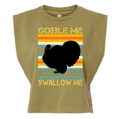 Gobble Me Swallow Me Funny Turkey Garment-Dyed Women's Muscle Tee