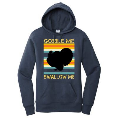 Gobble Me Swallow Me Funny Turkey Women's Pullover Hoodie