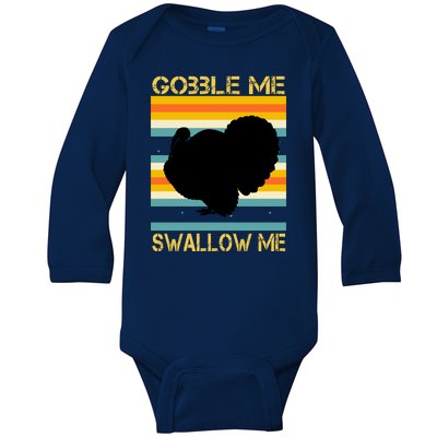 Gobble Me Swallow Me Funny Turkey Baby Long Sleeve Bodysuit