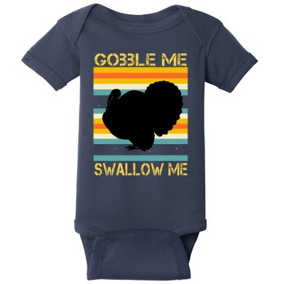 Gobble Me Swallow Me Funny Turkey Baby Bodysuit