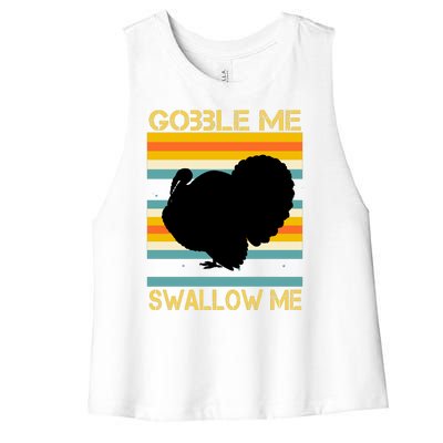 Gobble Me Swallow Me Funny Turkey Women's Racerback Cropped Tank