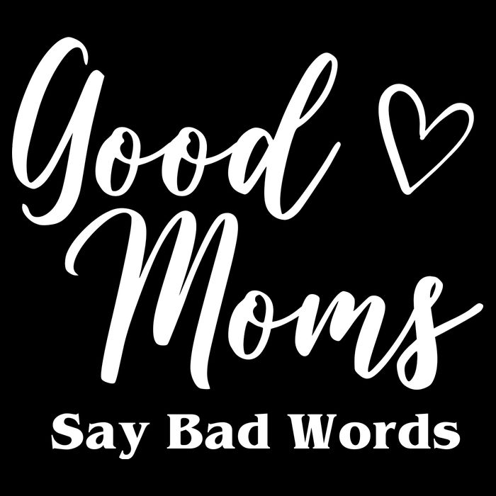 Good Moms Say Bad Words Funny Gift Impact Tech Backpack