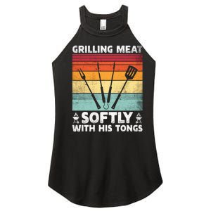 Grilling Meat Softly With His Tongs Funny Grilling Bbq Quote Women's Perfect Tri Rocker Tank