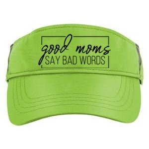 Good Moms Say Bad Words Funny Adult Drive Performance Visor