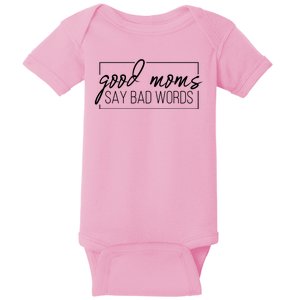 Good Moms Say Bad Words Funny Baby Bodysuit