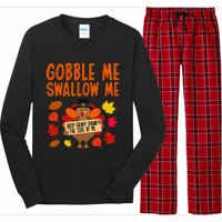 Gobble Me Swallow Me Drip Gravy Down The Side Of Me Turkey Long Sleeve Pajama Set